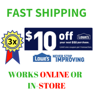 THREE (3X) Lowes $10 Off $50 Printable Coupon Online/In-Store